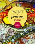 Image of paint pouring mastering fluid art