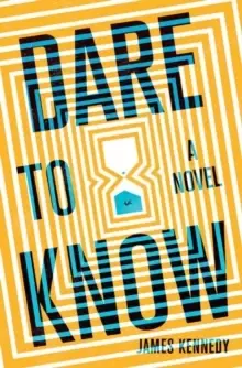 Image of Dare to Know : A Novel