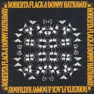 image of Roberta Flack & Donny Hathaway by Roberta Flack and Donny Hathaway CD Album