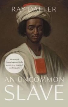 Image of An Uncommon Slave by Ray Dafter