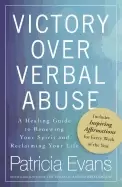 Image of victory over verbal abuse a healing guide to renewing your spirit and recla