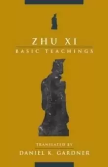 Image of Zhu Xi : Basic Teachings