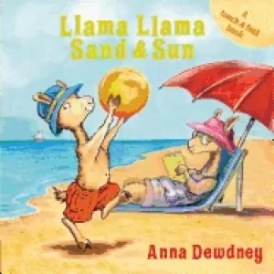 Image of llama llama sand and sun a touch and feel book