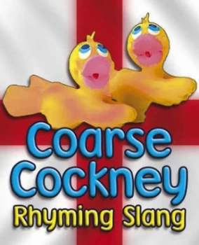 Image of Coarse Cockney Rhyming Slang. by Ed. West Book