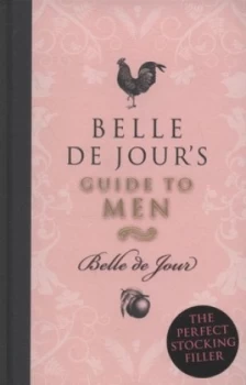Image of Belle De Jours Guide to Men by Belle De Jour Hardback