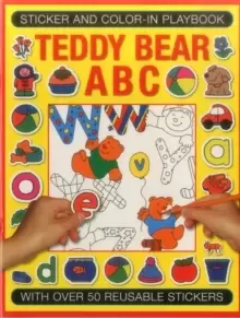 Image of Sticker and Colour-in Playbook: Teddy Bear ABC : With Over 50 Reusuable Stickers