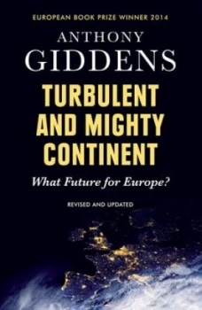 Image of Turbulent and Mighty Continent by Anthony Giddens Book