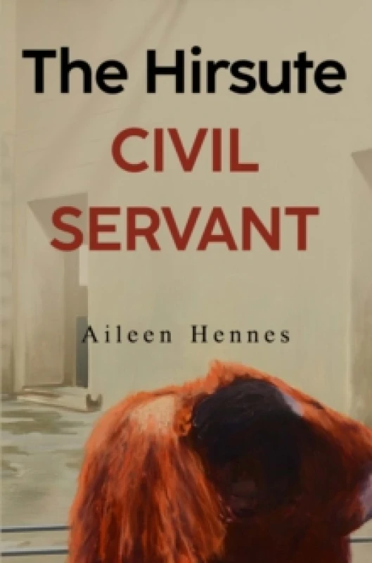 Image of The Hirsute Civil Servant Paperback / softback