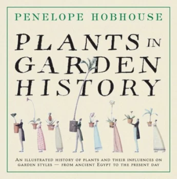 Image of Plants in Garden History by Penelope Hobhouse Paperback