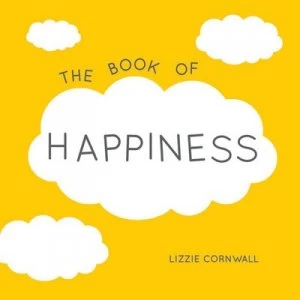 Image of The Book of Happiness by Lizzie Cornwall Paperback