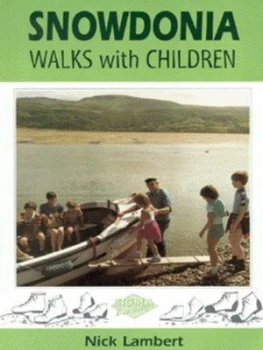 Image of Snowdonia Walks with Children by Nick Lambert Book