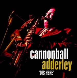 Image of Dis Here by Cannonball Adderley CD Album