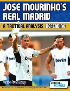 Image of Jose Mourinhos Real Madrid - A Tactical Analysis by