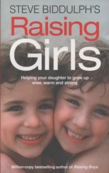 Image of Steve Biddulphs Raising Girls. by Steve Biddulph Paperback