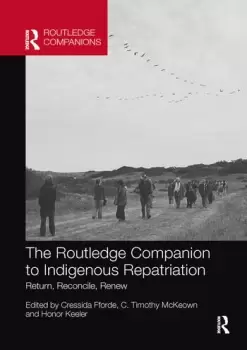 Image of The Routledge Companion to Indigenous Repatriation Return Reconcile Renew