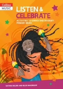 Image of Listen & Celebrate : Activities to Enrich and Diversify Primary Music