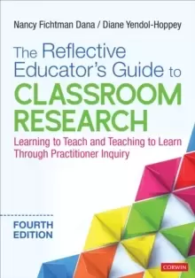 Image of The Reflective Educator's Guide to Classroom Research : Learning to Teach and Teaching to Learn Through Practitioner Inquiry