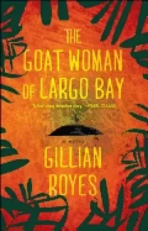 Image of goat woman of largo bay a novel