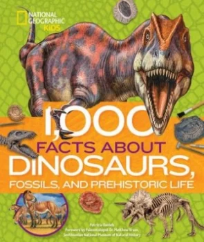 Image of 1000 facts about dinosaurs fossils and prehistoric life by Patricia Daniels