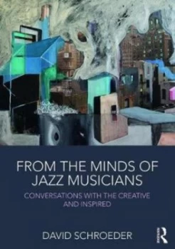 Image of From the Minds of Jazz Musicians by David Schroeder Book