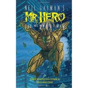 Image of Neil Gaimans Mr. Hero Complete Comics Volume 1: The Newmatic Man