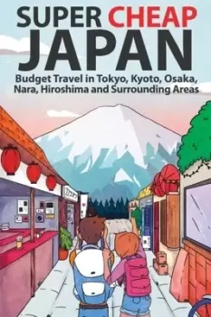 Image of Super Cheap Japan by Matthew Baxter