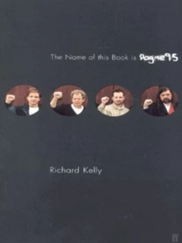 Image of The Name of This Book Is Dogme95 by Richard T. Kelly Book