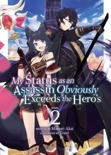 Image of My Status as an Assassin Obviously Exceeds the Hero's (Light Novel) Vol. 2