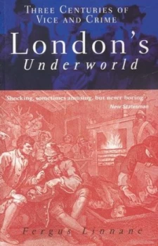 Image of Londons Underworld by Fergus Linnane Paperback