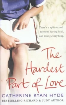 Image of The Hardest Part of Love by Catherine Ryan Hyde Book