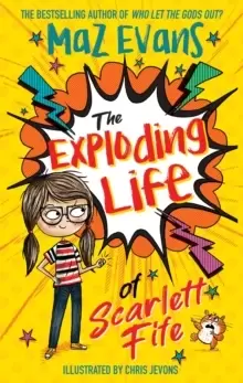 Image of The Exploding Life of Scarlett Fife : Book 1