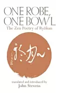 Image of one robe one bowl the zen poetry of ryokan