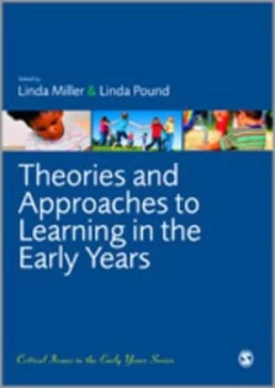 Image of Theories and Approaches to Learning in the Early Years by Linda Miller Paperback