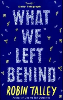 Image of What We Left behind by Robin Talley Paperback