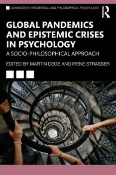 Image of Global Pandemics and Epistemic Crises in PsychologyA Socio-Philosophical Approach