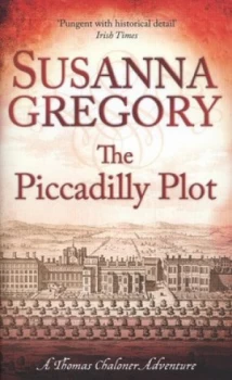 Image of The Piccadilly Plot by Susanna Gregory Hardback