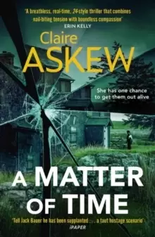 Image of A Matter of Time : The tense and thrilling hostage thriller, nominated for the McIlvanney Prize