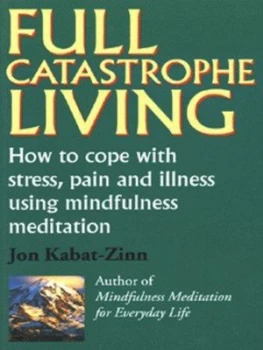 Image of Full Catastrophe Living by Jon Kabat-Zinn Paperback
