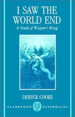 Image of I saw the world end by Deryck Cooke