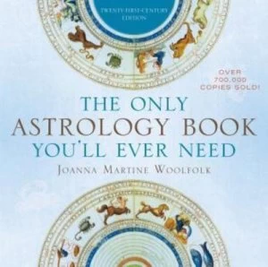 Image of The Only Astrology Book Youll Ever Need by Joanna Martine Woolfolk