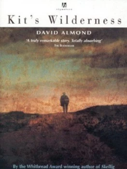 Image of Kits Wilderness by David Almond Book