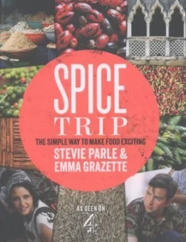 Image of Spice Trip by Emma Grazette Hardback