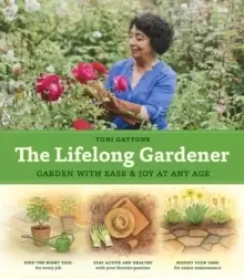 Image of Lifelong Gardener: Garden with Ease and Joy at Any Age