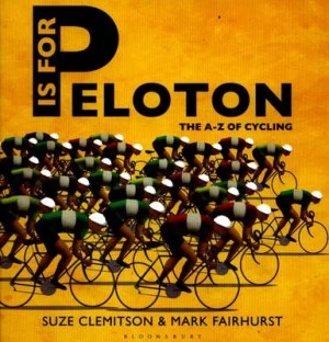 Image of P Is for Peloton by Suze Clemitson Hardback
