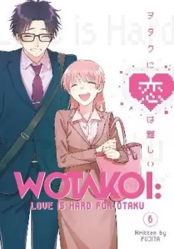 Image of Wotakoi: Love Is Hard for Otaku 6 by Fujita