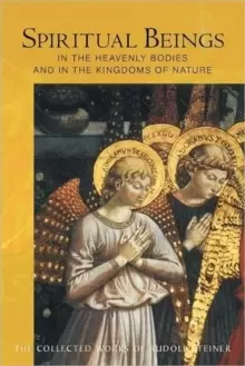 Image of Spiritual Beings in the Heavenly Bodies and in the Kingdoms of Nature