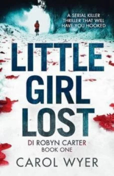 Image of Little Girl Lost by Carol Wyer Paperback