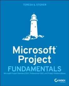 Image of Microsoft Project Fundamentals: Microsoft Project Standard 2021, Professional 2021, and Project Online Editions