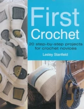 Image of First Crochet by Lesley Stanfield Paperback