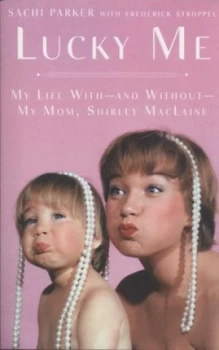 Image of Lucky Me by Sachi Parker Book